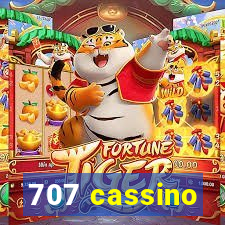 707 cassino