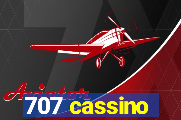 707 cassino