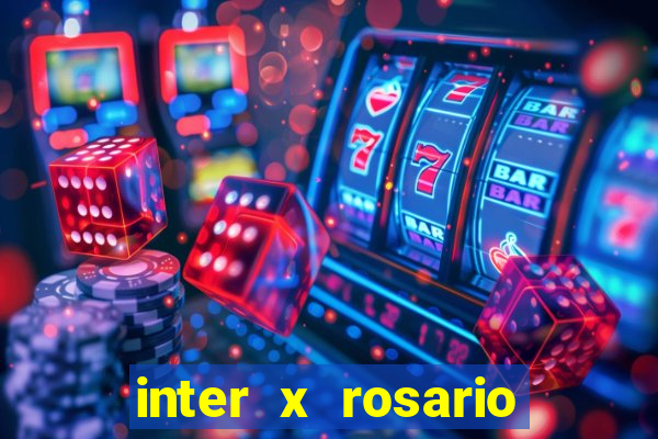 inter x rosario central onde assistir