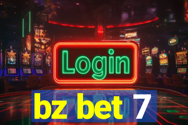 bz bet 7