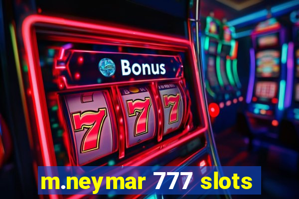 m.neymar 777 slots