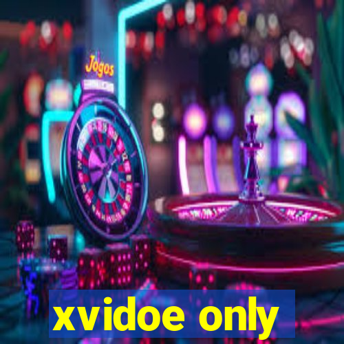 xvidoe only