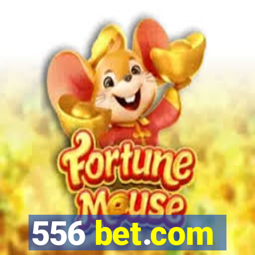 556 bet.com