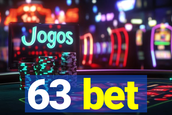 63 bet