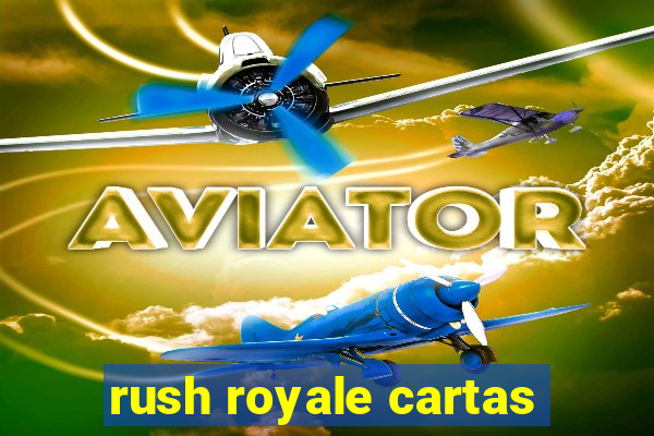 rush royale cartas