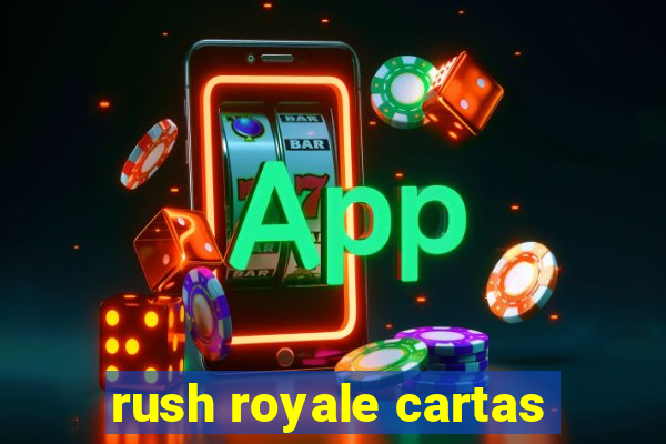 rush royale cartas