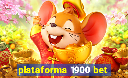 plataforma 1900 bet