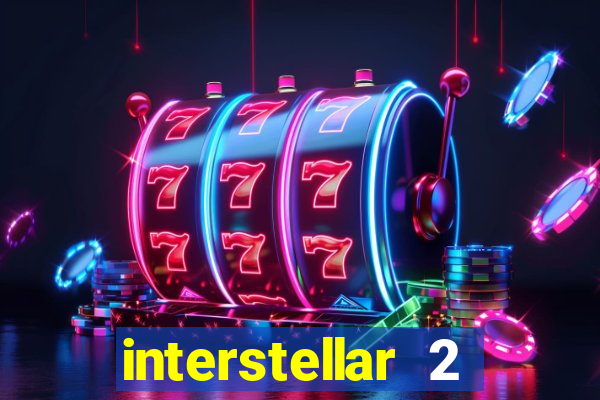 interstellar 2 operation terra 2040