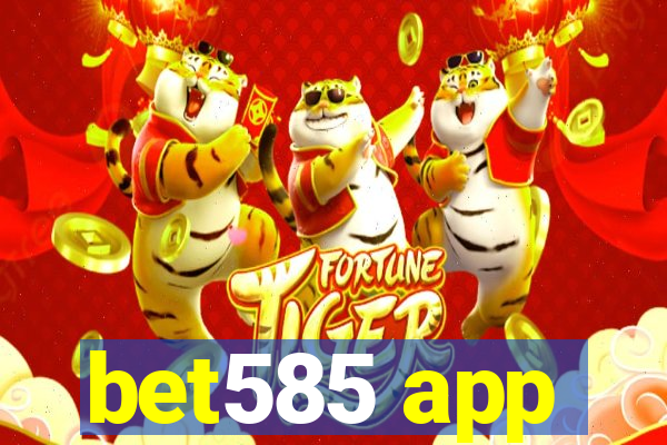 bet585 app