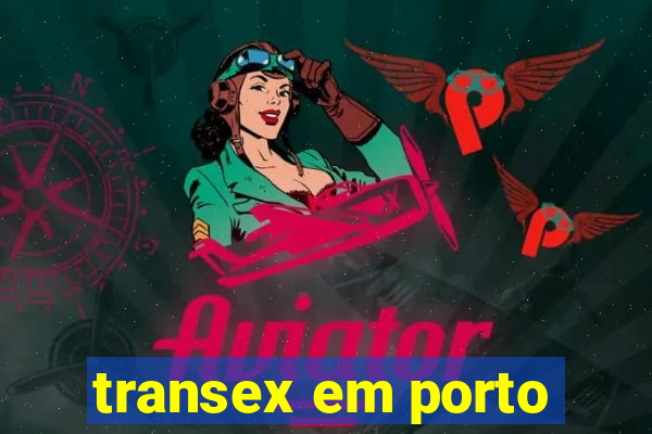 transex em porto