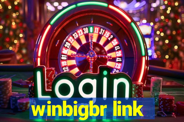 winbigbr link