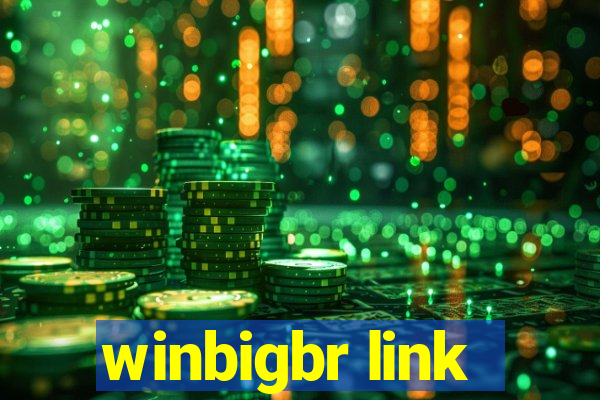 winbigbr link