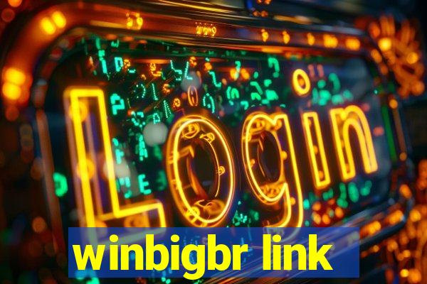 winbigbr link