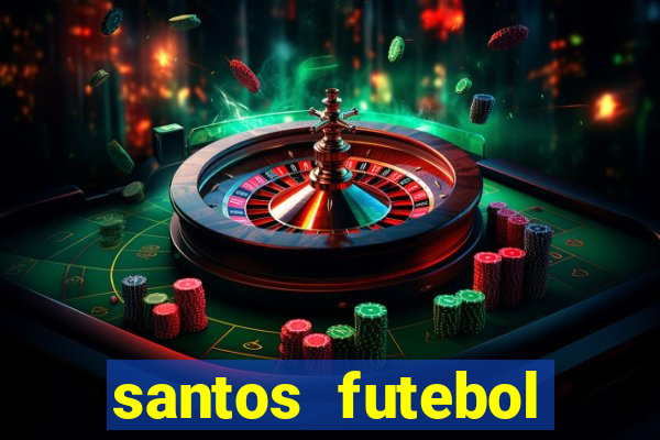 santos futebol clube peneiras