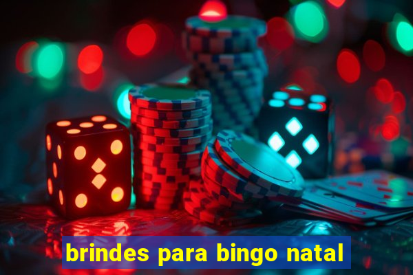 brindes para bingo natal