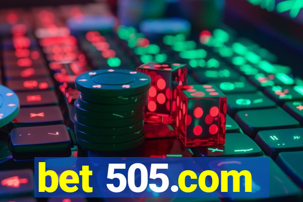 bet 505.com