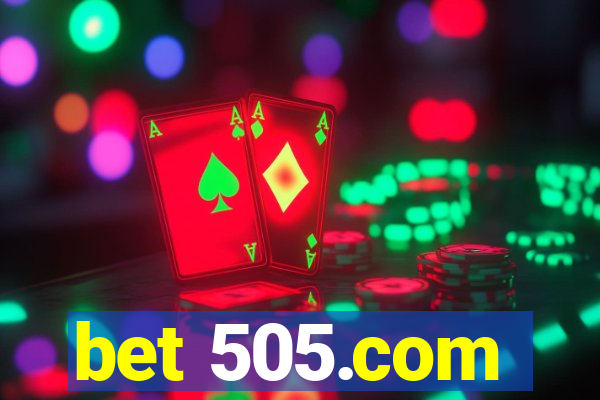 bet 505.com