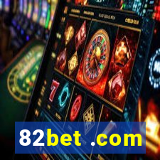 82bet .com