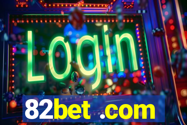 82bet .com