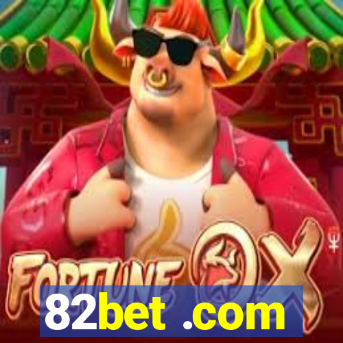 82bet .com