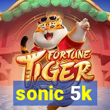 sonic 5k