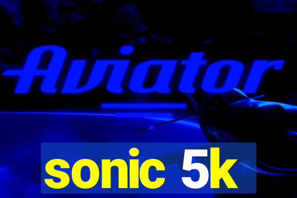 sonic 5k