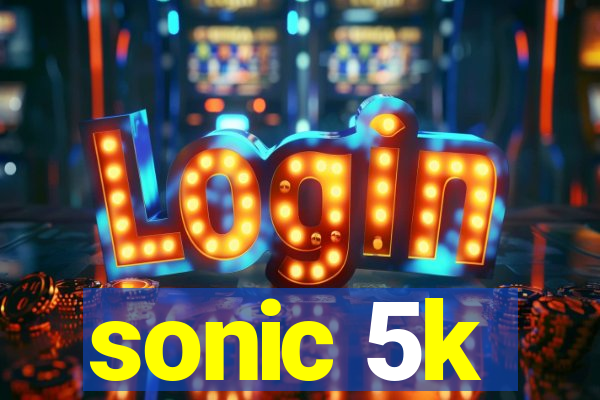 sonic 5k