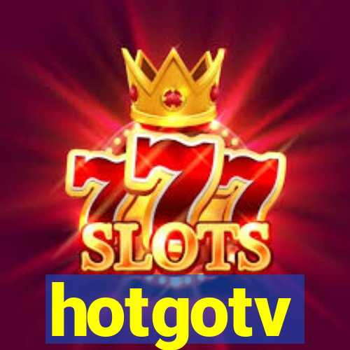 hotgotv