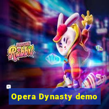 Opera Dynasty demo