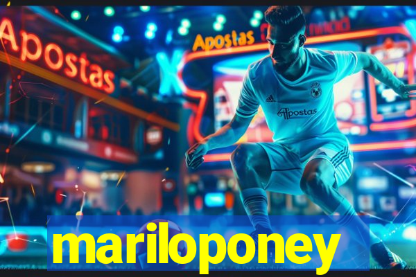 mariloponey