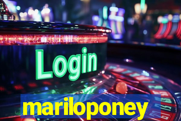 mariloponey