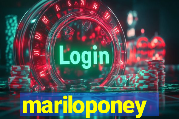 mariloponey