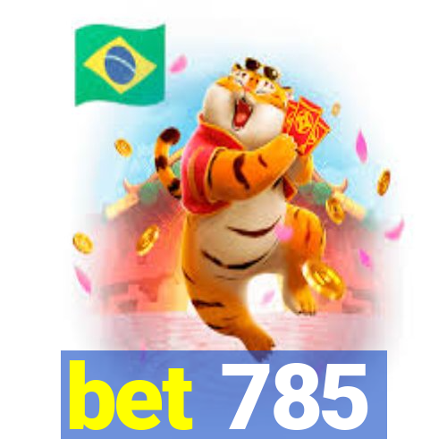 bet 785