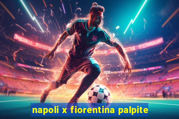 napoli x fiorentina palpite