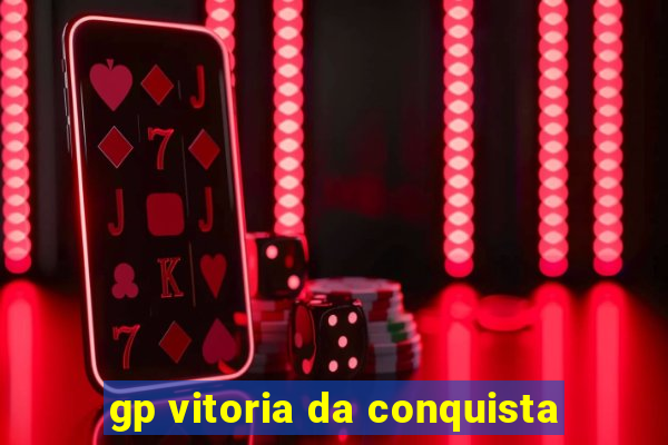 gp vitoria da conquista