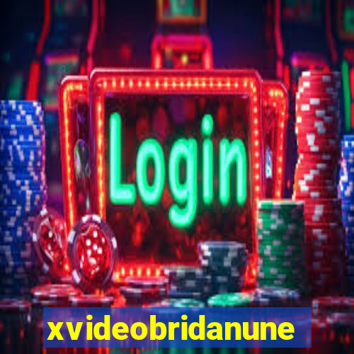 xvideobridanunes