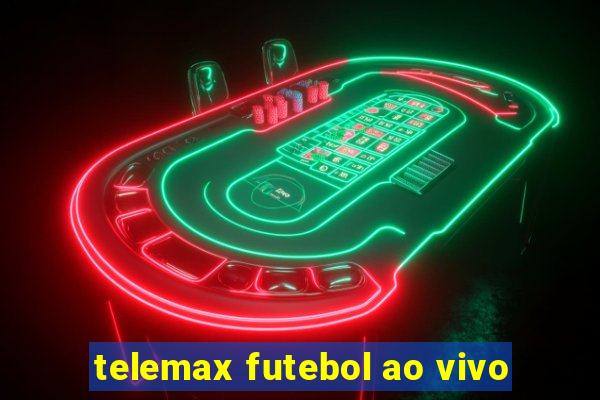 telemax futebol ao vivo