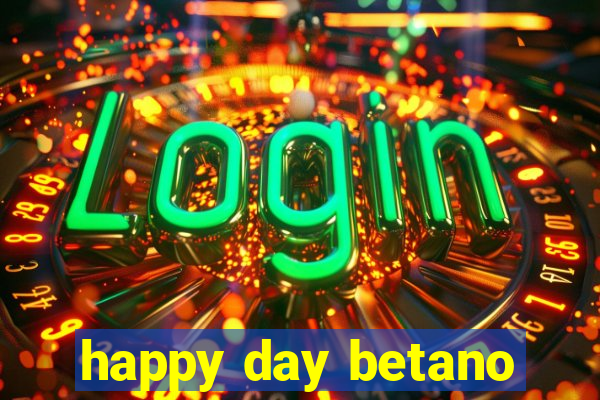 happy day betano