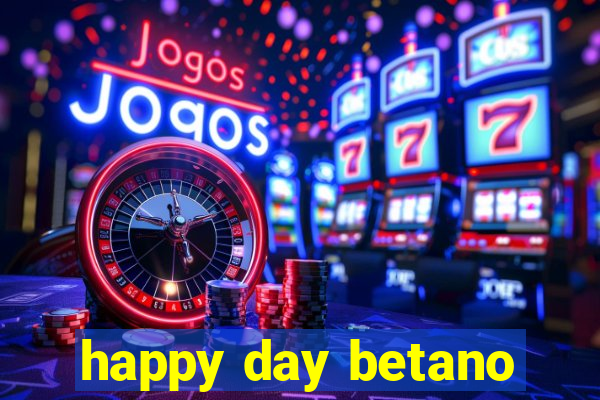 happy day betano