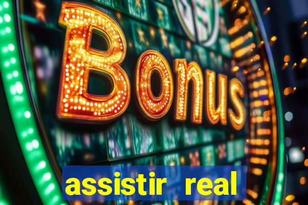 assistir real madrid ao vivo, multicanais