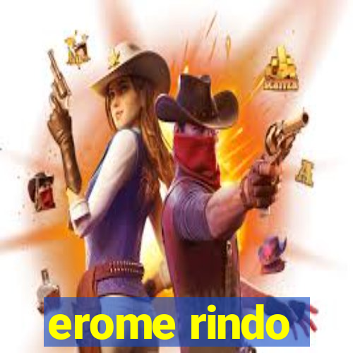 erome rindo