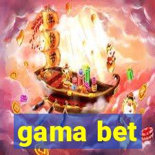 gama bet