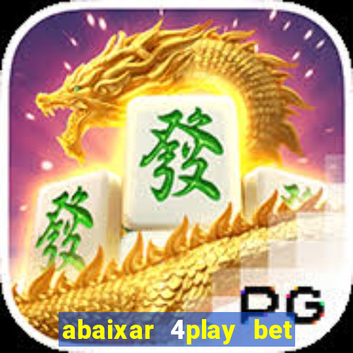 abaixar 4play bet baixar app