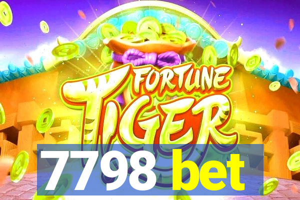 7798 bet