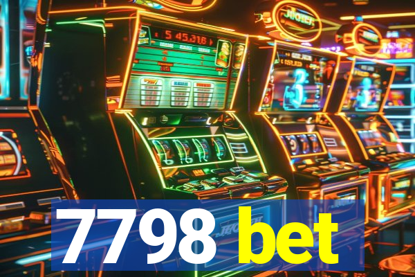 7798 bet