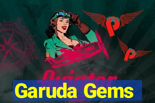 Garuda Gems