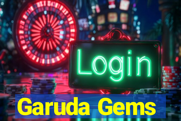 Garuda Gems