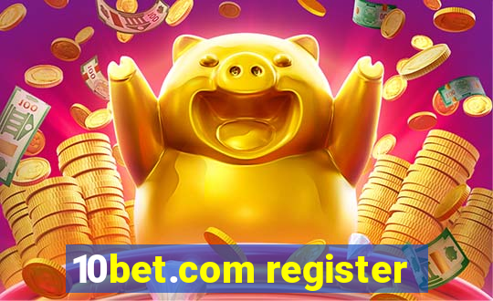 10bet.com register