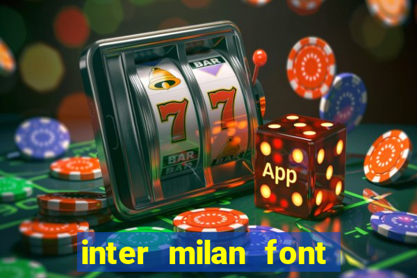 inter milan font free download