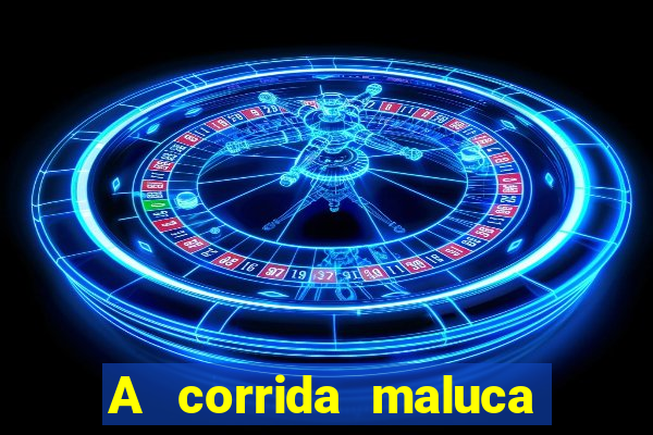 A corrida maluca filme completo dublado